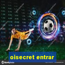 oisecret entrar